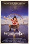 Дори каубойките танцуват блус, Even Cowgirls Get the Blues - филми, трейлъри, снимки - Cinefish.bg