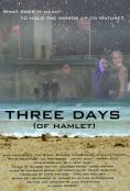   , Three Days of Hamlet