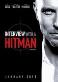 ������� � ������ �����, Interview with a Hitman