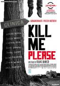  , , Kill Me Please - , ,  - Cinefish.bg