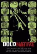 Bold Native, Bold Native