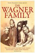  , The Wagner Family - , ,  - Cinefish.bg