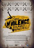 . .  , Sex. Violence. Family Values