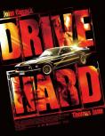 ����� �����, Drive Hard