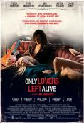    , Only Lovers Left Alive - , ,  - Cinefish.bg