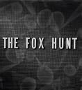 На лов за лисици, The Fox Hunt
