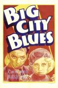 Тъгата на големия град, Big City Blues