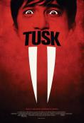 Tusk - , ,  - Cinefish.bg