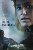 ����� �����, Little Accidents - �����, ��������, ������ - Cinefish.bg