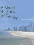   , A Short History of Decay