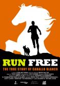        , Run Free: The True Story of Caballo Blanco