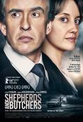 Shepherds and Butchers - , ,  - Cinefish.bg