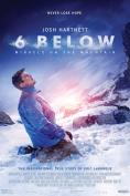   , 6 Below: Miracle on the Mountain