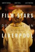      , Film Stars Don't Die in Liverpool - , ,  - Cinefish.bg