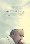 Папа Франциск: Човек на думата си, Pope Francis: A Man of His Word