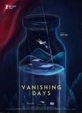  , Vanishing Days - , ,  - Cinefish.bg