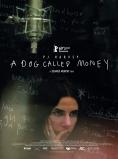   : a dog called money, A Dog Called Money