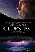     , Living in the Futures Past - , ,  - Cinefish.bg