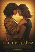    , Tell It to the Bees - , ,  - Cinefish.bg
