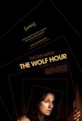   , The Wolf Hour - , ,  - Cinefish.bg