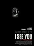  , I See You