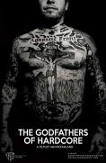 Бащите на хардкора, The Godfathers of Hardcore