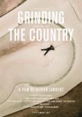 , Grinding the Country - , ,  - Cinefish.bg
