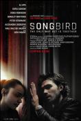  , Songbird - , ,  - Cinefish.bg