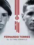  , Fernando Torres: El Último Símbolo
