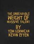  , The Unbearable Weight of Massive Talent