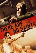 , There Are No Saints - , ,  - Cinefish.bg