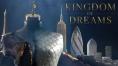 ����� ����� � ��������� �� �������, Kingdom of Dreams