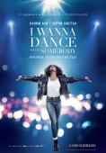 Галерия I Wanna Dance With Somebody: Филмът за Уитни Хюстън - Плакати