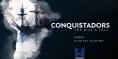 Конкистадорите: възход и падение, Conquistadors: The Rise and Fall - филми, трейлъри, снимки - Cinefish.bg