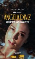 ������ �����: �������� � �������, Ângela Diniz: Murdered and Convicted - �����, ��������, ������ - Cinefish.bg