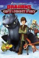 :    , Dragons: Gift of the Night Fury