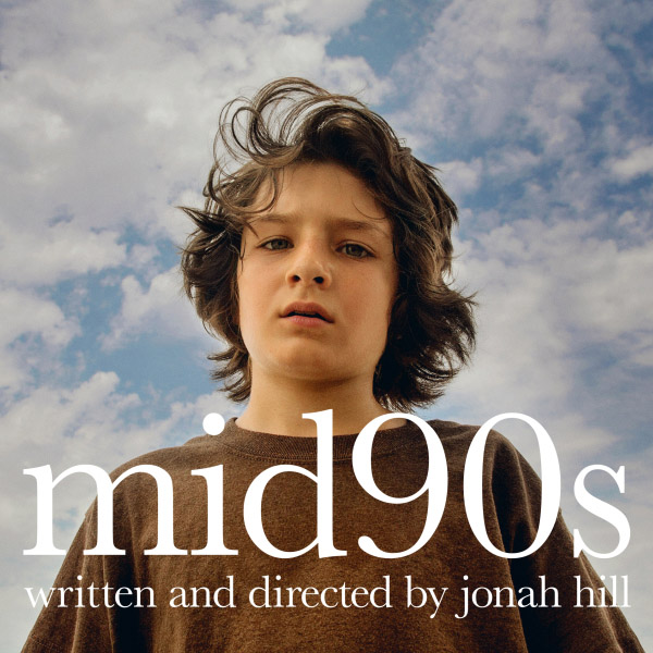Трейлър на режисьорския дебют на Джона Хил „Mid90s“